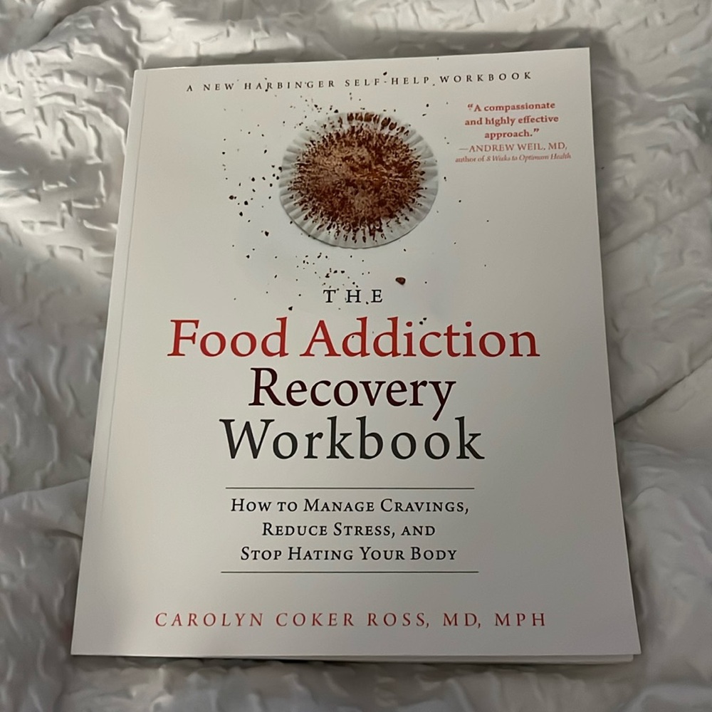 The Food Addiction Recovery Workbook